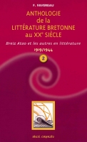 Anthologie de la littrature bretonne au XXe sicle (1919-1945) Tome 2