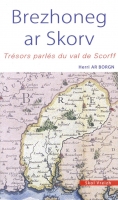 Brezhoneg ar Skorv / Trésors parlés du Val de Scorff