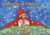 N°7 : Moutig ar riboter / Moutig magicien (bilingue)