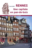 Rennes - Une capitale en pan-de-bois