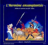 N°47 : L'Hermine ensanglantée - Naître et survivre au XIVe siècl