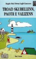 Troad skubellenn, paotr e valizenn