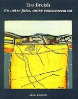 Tro Breizh en notre faim notre commencement